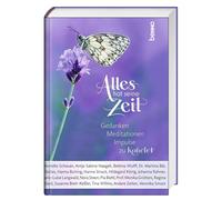 Alles hat seine Zeit: Gedanken, Meditationen, Impulse zu Kohe (Copertina rigida)