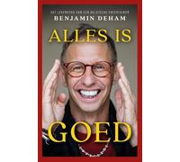 Alles is goed: Het levenspad van een Belgische entertainer