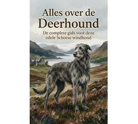 Alles over de Deerhound: De complete gids voor deze edele Schotse windhond
