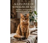Alles over de Somalische Kat: Karakter, verzorging en alles wat je moet weten