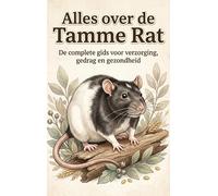 Alles over de Tamme Rat: De complete gids voor verzorging, gedrag en gezondheid