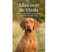 Alles over de Vizsla: De complete gids voor karakter, opvoeding en verzorging