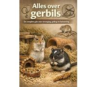 Alles over gerbils: De complete gids voor verzorging, gedrag en huisvesting