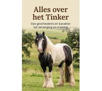 Alles over het Tinker: Van geschiedenis en karakter tot verzorging en training