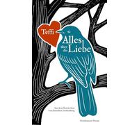 Alles über die Liebe: Erzählungen