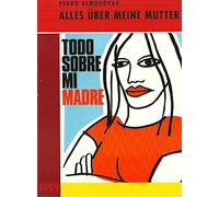 Alles über meine Mutter