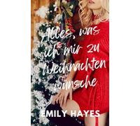 Alles, was ich mir zu Weihnachten wünsche: Eine heiße Age-Gap-Weihnachtsromanze im medizinischen Umfeld