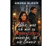 Alles, was ich mir zu Weihnachten wünsche, ist ein Beweis: Ein romantischer Thriller zu Weihnachten in New York