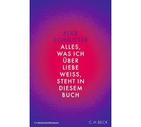 Alles, was ich über Liebe weiß, steht in diesem Buch: Einbildungsroman