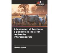 Allevamenti di bestiame e pollame in India: un confronto intertemporale