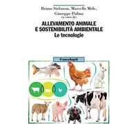 Allevamento animale e sostenibilità ambientale. Le tecnologie (Vol. 2)