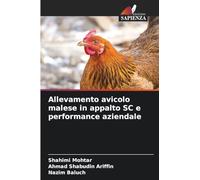 Allevamento avicolo malese in appalto SC e performance aziendale