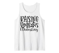 Allevare Cani è estenuante per Gli Amanti dei Cani Umorismo Canotta