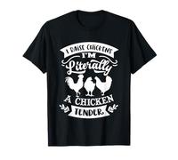 Allevo polli Sono letteralmente Un tenero di Pollo Maglietta