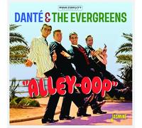 Dante and the Evergreens Alley-Oop (CD)
