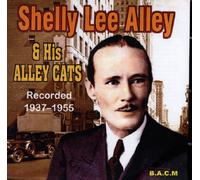 ALLEY, Shelly Lee - And His Alley Cats