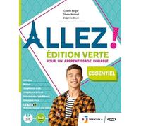 Allez! Édition verte essentiel. Livre de l'élève et cahier. Avec Grammaire pour tous, Examens, Arsène Lupin, Le Petit Prince. Per la Scuola media. Con e-book. Con espansione online