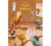 Allez savoir! Ediz. illustrata