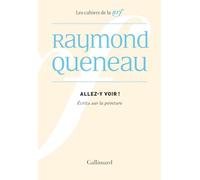 Allez-y voir: Ecrits sur la peinture