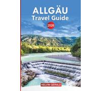 ALLGÄU Travel Guide 2026: Explore Allgäu: Top Attractions, Hidden Gems, Outdoor Adventures, and Authentic Bavarian Culture