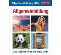 Allgemeinbildung Tagesabreißkalender 2024: Das tägliche Wissens-Quiz
