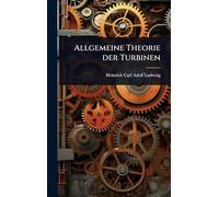 Allgemeine Theorie der Turbinen