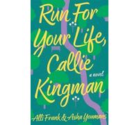 Alli Frank Asha Youmans Run For Your Life, Callie Kingman (Tascabile)