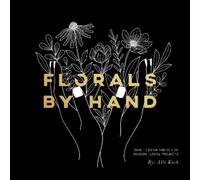 Alli Koch Florals By Hand (Tascabile)