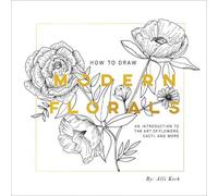 Alli Koch How To Draw Modern Florals (Tascabile)