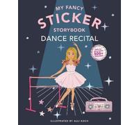 Alli Koch My Sticker Storybook: Dance Recital (Tascabile)