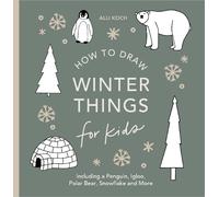 Alli Koch Winter Things: How to Draw Books for Kids with Christmas t (Tascabile)