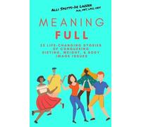 Alli Spotts-de Lazzer MeaningFULL (Tascabile)
