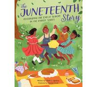 Alliah L. Agostini The Juneteenth Story (Tascabile) Holiday Celebration