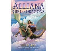 Alliana, Girl of Dragons