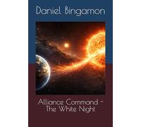 Alliance Command - The White Night