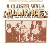 Alliance Hall Dixieland Band - Closer Walk