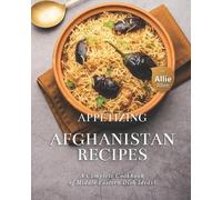 Allie Allen Appetizing Afghanistan Recipes (Tascabile)