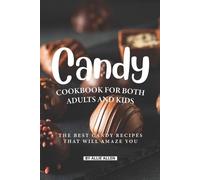 Allie Allen Candy Cookbook for Both Adults and Kids (Tascabile)