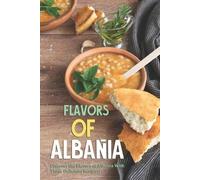Allie Allen Flavors of Albania (Tascabile)