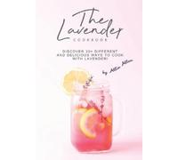 Allie Allen The Lavender Cookbook (Tascabile)