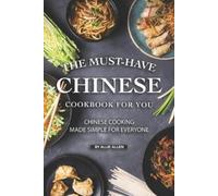 Allie Allen The Must-Have Chinese Cookbook for You (Tascabile)