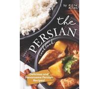 Allie Allen The Persian Cookbook (Tascabile)