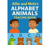 Allie and Melo’s Alphabet Animals Tracing Book
