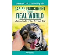 Allie Bender Emily Strong Canine Enrichment for the Real World (Tascabile)