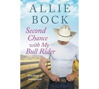 Allie Bock Second Chance with My Bull Rider (Tascabile) Cowboys of Sunnydale