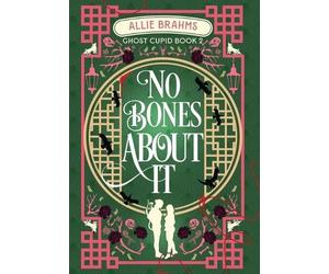 Allie Brahms No Bones About It (Copertina rigida) Ghost Cupid