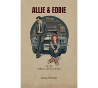 Allie & Eddie: Allie - Made Of Echoes