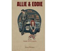 Allie & Eddie: Allie - Made Of Echoes