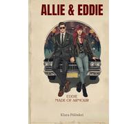 Allie & Eddie: Eddie - Made of Armour