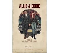 Allie & Eddie: Eddie - Made of Armour